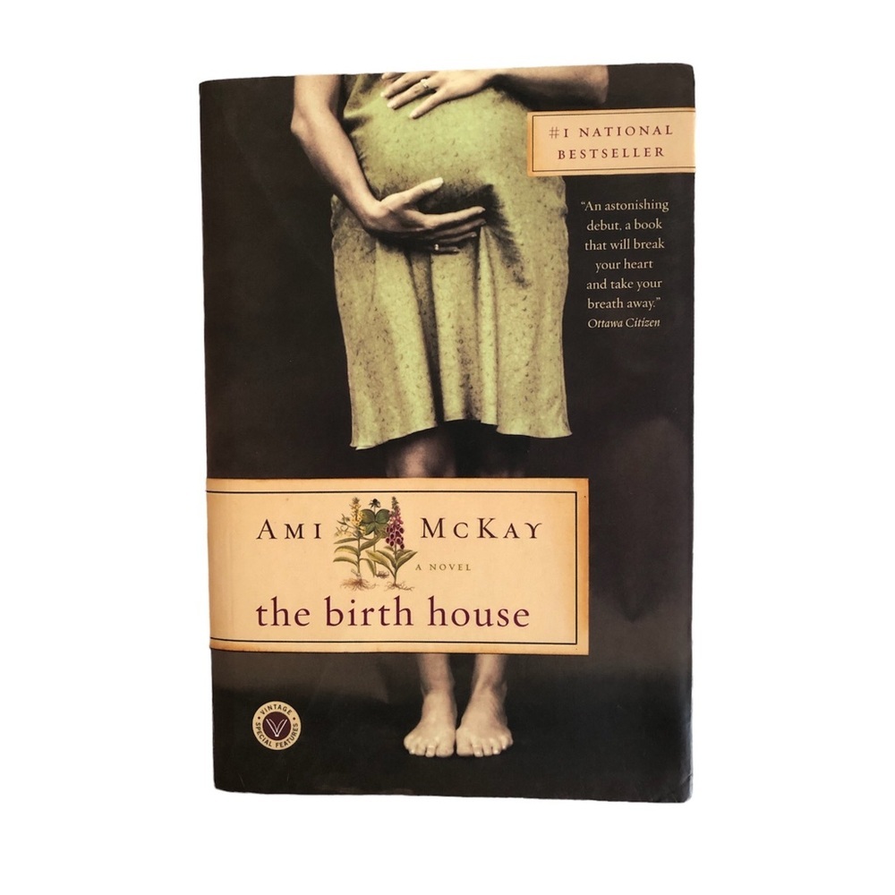 The Birth House by Ami McKay softcover novel 2007